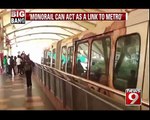 MonoRail In Bengaluru Soon - NEWS9