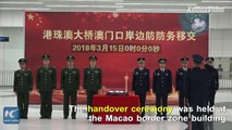 The Macao border zone of the world's longest sea bridge, linking HK, Zhuhai and Macao, was officially handed over to Macao.