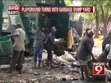 RT Nagar, playground turns into garbage dump yard- NEWS9