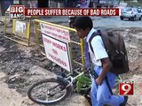 Bengaluru, people suffer because of bad roads- NEWS9