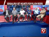 'HELMETS FOR PILLIONS' 2- a NEWS9 discussion- NEWS9