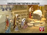 Christians come together in Jerusalem- NEWS9