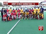 NEWS9: Bangalore Cup, Army XI beat Karnataka7-3