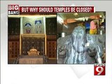Bengaluru, wondering why temples were shut?- NEWS9