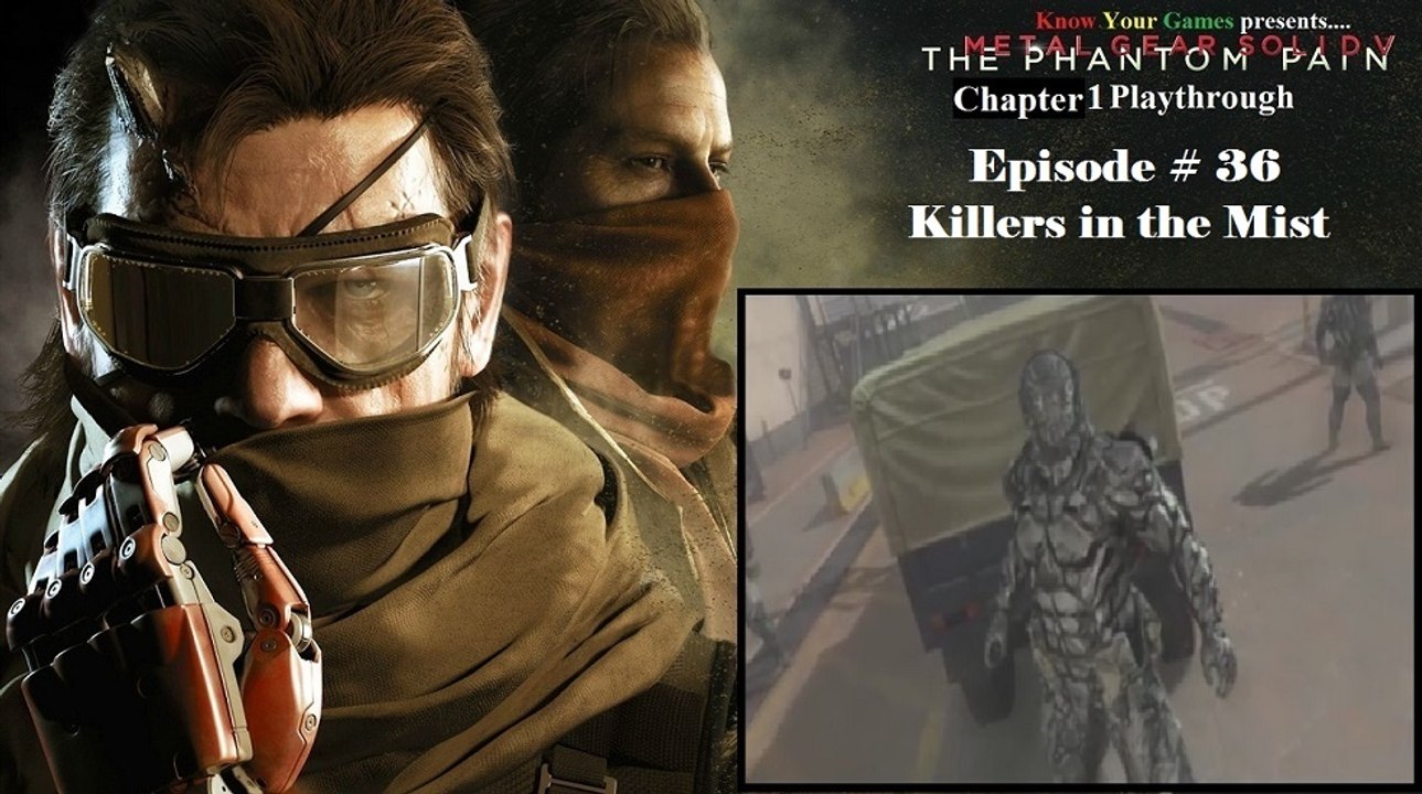 Metal Gear Solid V: The Phantom Pain C1 Playthrough [36/68]