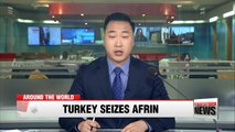 Turkish-led forces take Syrian city of Afrin from Kurdish YPG
