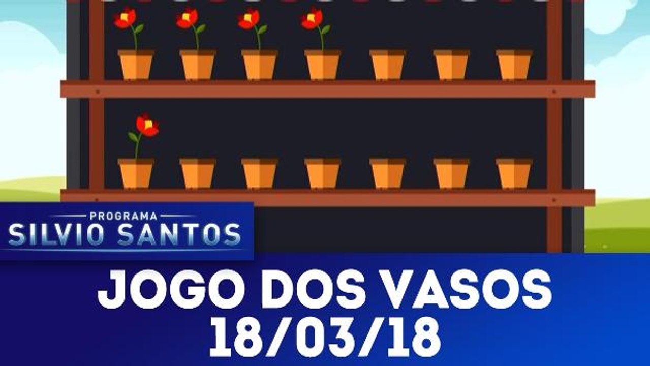 Jogo dos Vasos - 18.03.18