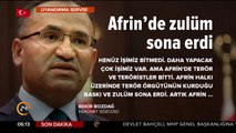 Bozdağ: Afrin'de henüz işimiz bitmedi