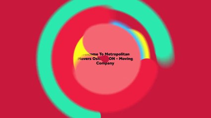 Metropolitan Moving Company in Oshawa, ON