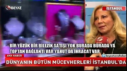 Dünyanın bütün mücevherleri İstanbul'da!
