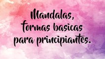 Como hacer mandalas: Formas basicas para principiantes | How to make Mandalas Basic Shapes