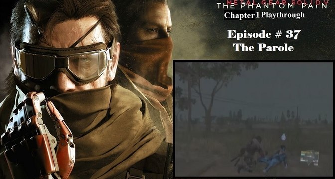 Metal Gear Solid V: The Phantom Pain C1 Playthrough [37/68]