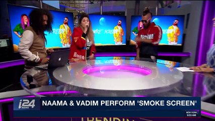 TRENDING | Naama & Vadim perform 'Smoke Screen' | Monday, March 19th 2018