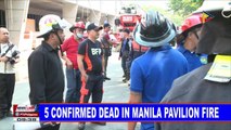 NEWS: 5 confirmed dead in Manila Pavilion fire