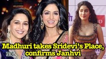Madhuri takes Sridevi’s Place, confirms Sridevi’s daughter Janhvi