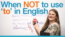 When NOT to use 'to' in English - Grammar