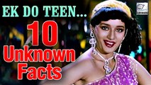 Ek Do Teen Song: 10 Unknown Facts Of Madhuri Dixit's Superhit Number