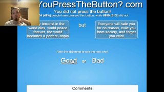 WILL YOU PRESS THE BUTTON???