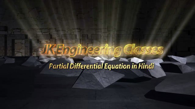 PDE #8 Formation Partial Differential Equation Hindi by Eliminating Arbitary Function | JK Smart Classes