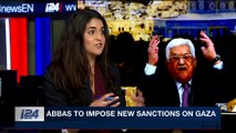 PERSPECTIVES | Abbas to impose new sanctions on Gaza | Monday, March 19th 2018