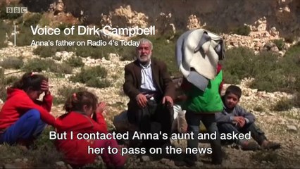 Anna Campbell's father - 'I knew she might be killed... but was very proud'