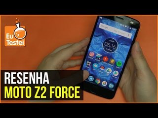 A tela não quebra, mas e o resto? - Moto Z2 Force - Resenha completa