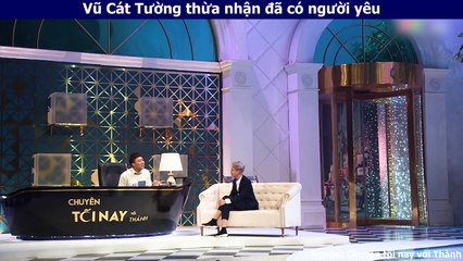 Vũ Cát Tường thừa nhận đã có người yêu