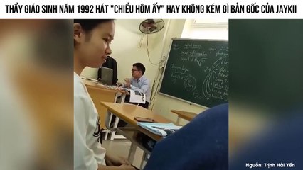Thầy giáo sinh năm 1992 hát "Chiều hôm ấy" hay không kém gì bản gốc của Jaykii