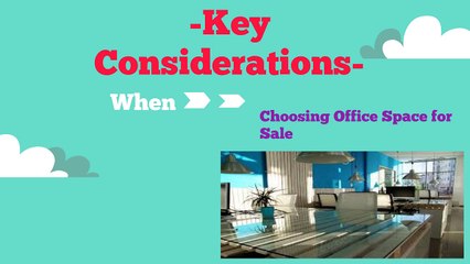 Factor to Consider When Choosing the Perfect Office Space