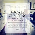Professional Vacate cleaning Services in Melbourne - MVCC