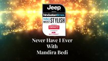 HT India's Most Stylish: Never Have I Ever with Mandira Bedi