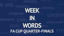FA Cup in words - quarter-final review
