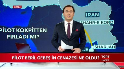 Pilot Beril Gebeş'in Cenazesi Ne Oldu?