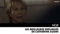 NOX - Les meilleures répliques de Catherine Susini