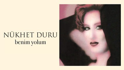 Nükhet Duru - Benim Yolum (Full Albüm)