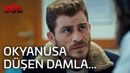 Söz | 38.Bölüm -  Okyanusa Düşen Damla...