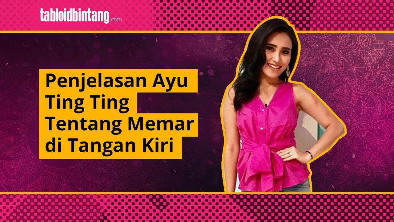 Penjelasan Ayu Ting Ting tentang Memar di Tangan Kirinya