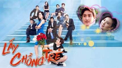 Xem Phim Lấy Chồng Trẻ Tập 31 (Lồng Tiếng) - Phim Hoa Ngữ