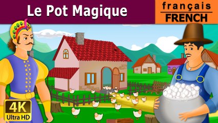 Le Pot Magique - Magic Pot in French