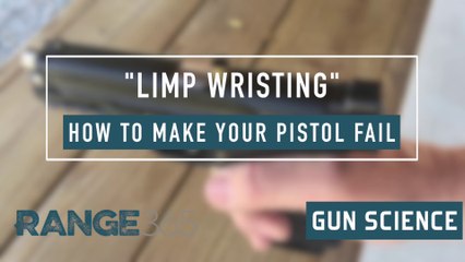 What a Limp Wrist Does to a Semi-Auto Handgun