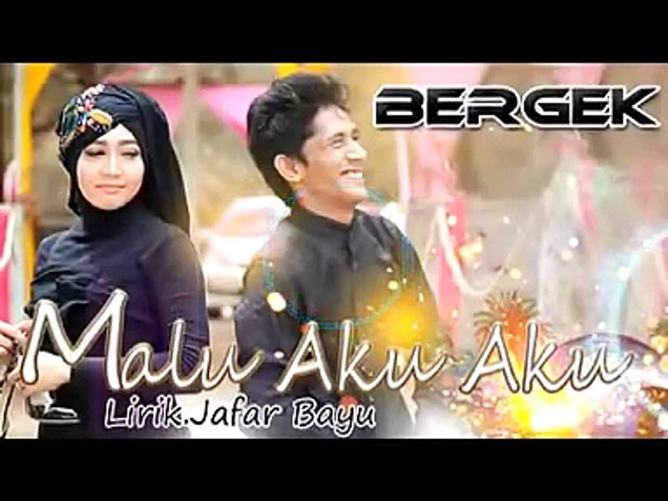 Lagu Aceh - BERGEK Lagu Terbaru Album CINTA DABEL 'MALU AKU AKU'