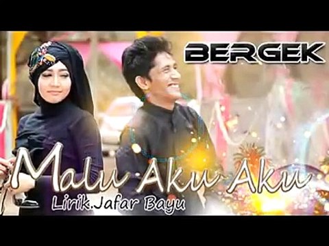 Lagu Aceh - BERGEK Lagu Terbaru Album CINTA DABEL 'MALU AKU AKU'