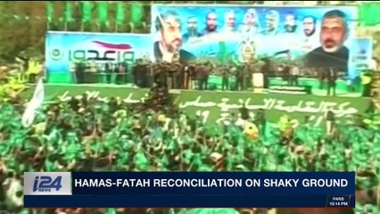 i24NEWS DESK | Hamas-Fatah reconciliation on Shaky ground | Tuesday, March 20th 2018