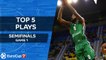 Top 5 Plays  - 7DAYS EuroCup Semifinals Game 1
