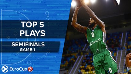 Top 5 Plays  - 7DAYS EuroCup Semifinals Game 1