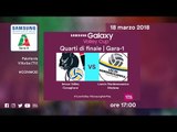 Gara 1 Conegliano - Modena | Speciale | Quarti di finale | Samsung Galaxy Volley Cup 2017/18