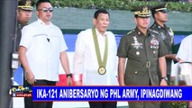 Ika-121 anibersaryo ng PHL Army, ipinagdiwang