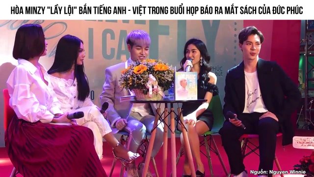 Hòa Minzy lầy lội bắn tiếng Anh - Việt trong buổi họp báo ra mắt sách của Đức Phúc