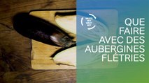 Recette anti-gâchis avec des aubergines flétries