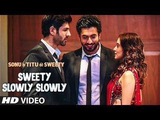 Full Video: Sweety Slowly Slowly | Sonu Ke Titu Ki Sweety | Kartik Aaryan | Nushrat B | Sunny Singh